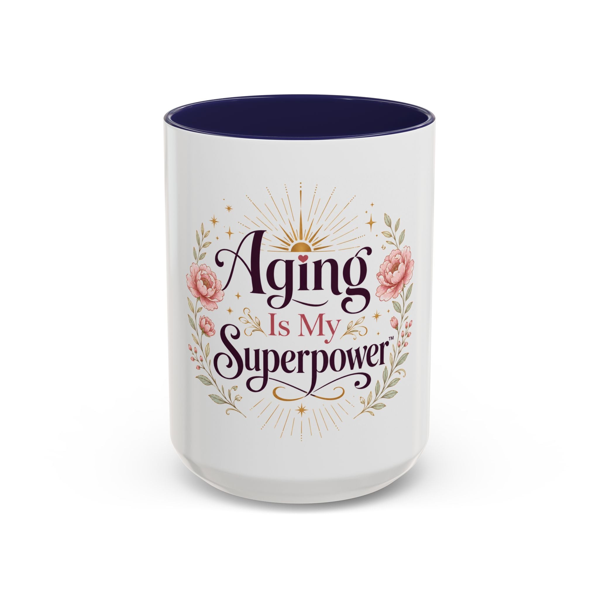 Aging Is My Superpower Coffee Mug — Floral 11/15oz Accent Mug for Moms & Grandparents