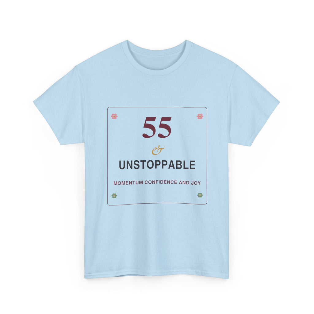 55 & Unstoppable Tee — Milestone Birthday T-Shirt for Women