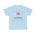 50 & Flourishing Tee — Milestone Birthday T-Shirt for Women