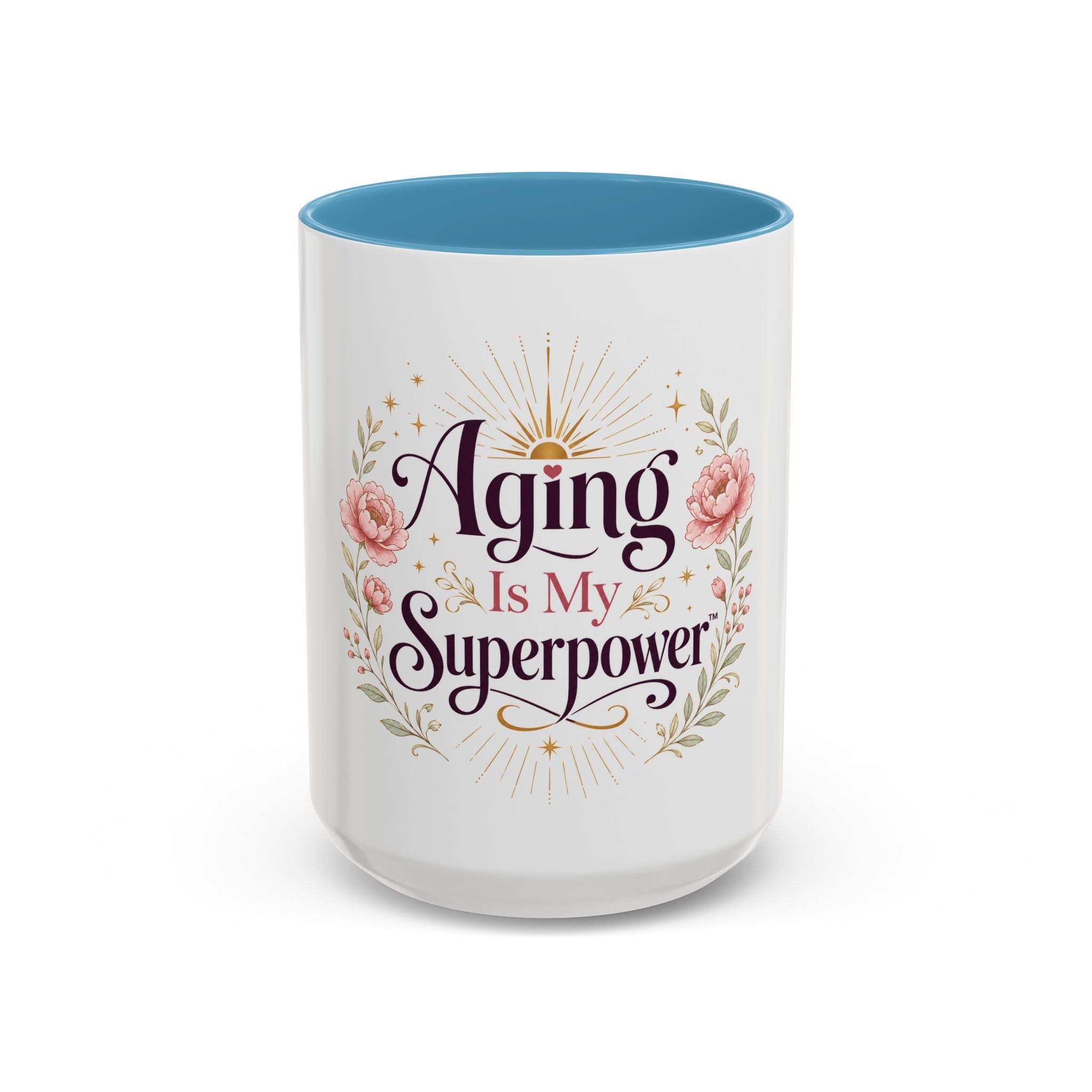 Aging Is My Superpower Coffee Mug — Floral 11/15oz Accent Mug for Moms & Grandparents