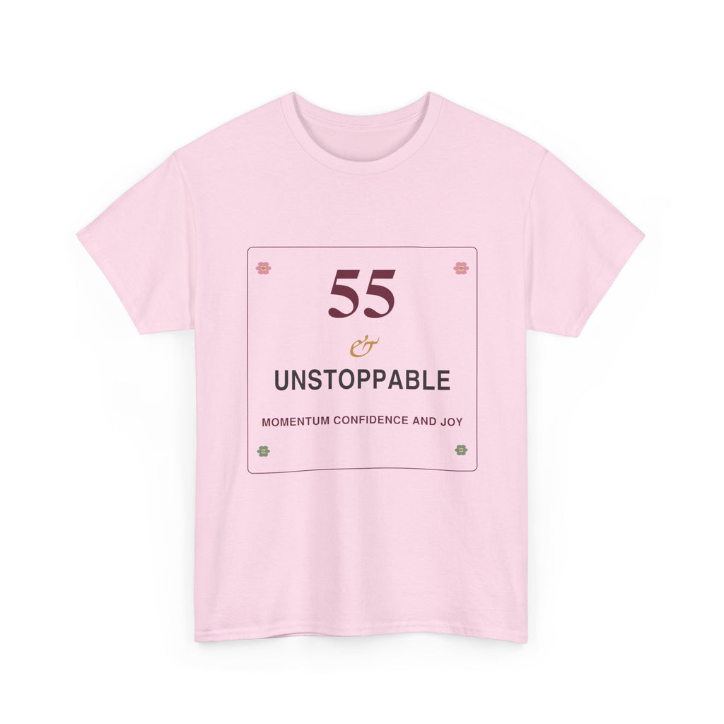 55 & Unstoppable Tee — Milestone Birthday T-Shirt for Women